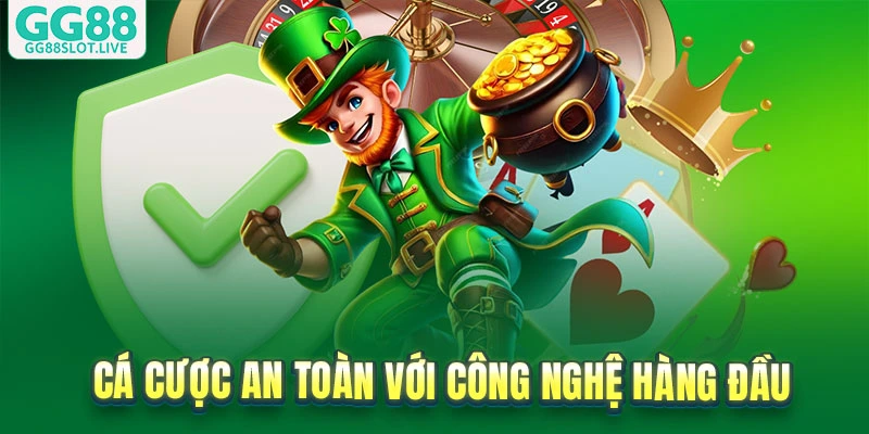 Đặt cược an toàn nhờ công nghệ bảo mật tiên tiến