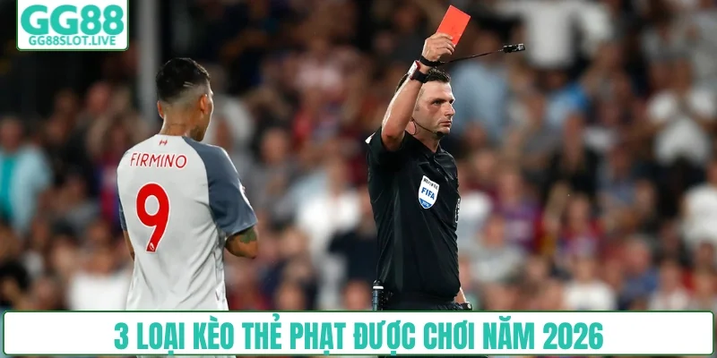 3 loại kèo được chơi năm 2026