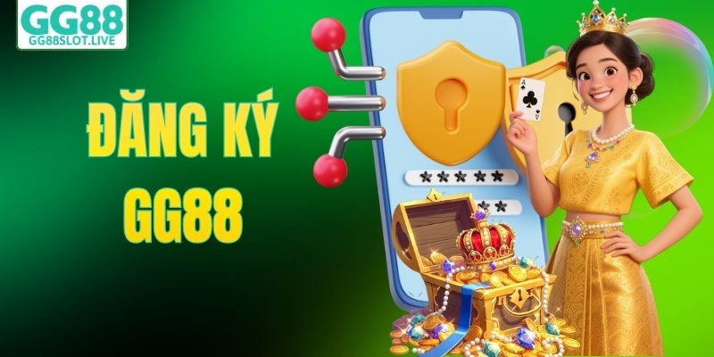 Đăng Ký GG88 - Chỉ Mất Một Phút Mở Ra Thiên Đường Cá Cược