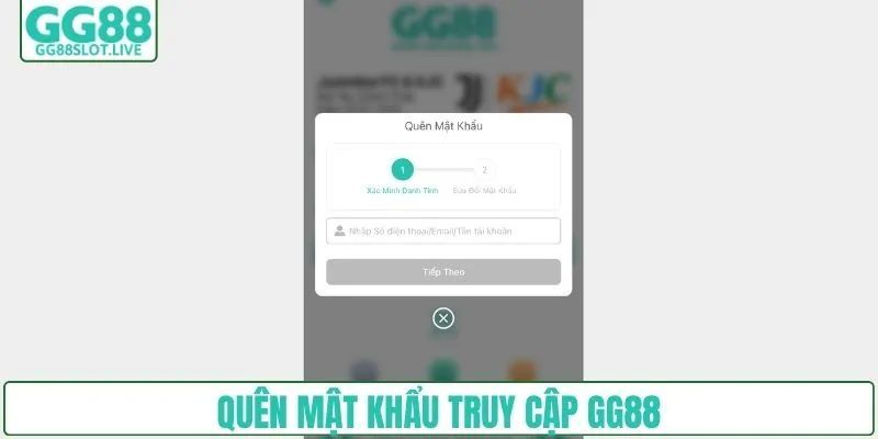 Quên mật khẩu truy cập GG88
