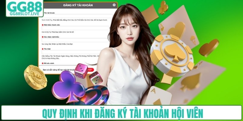 Quy định khi đăng ký tài khoản hội viên