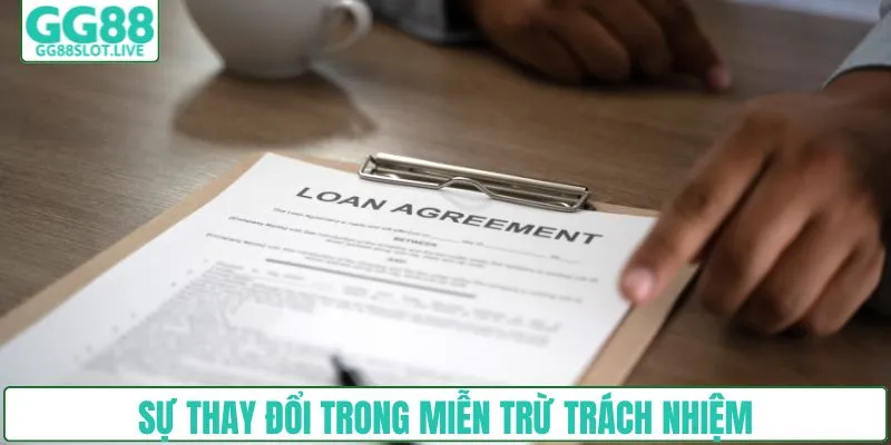 Sự thay đổi trong miễn trừ trách nhiệm