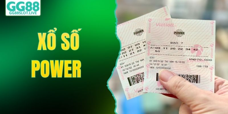 Xổ Số Power - Cơ Hội Trúng Giải Jackpot Hàng Trăm Tỷ